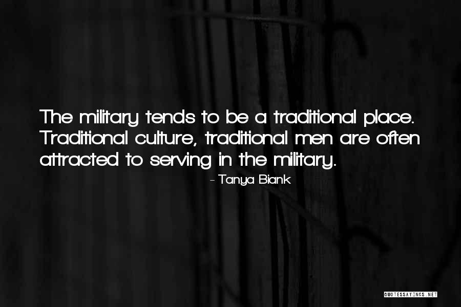 Traditional Culture Quotes By Tanya Biank