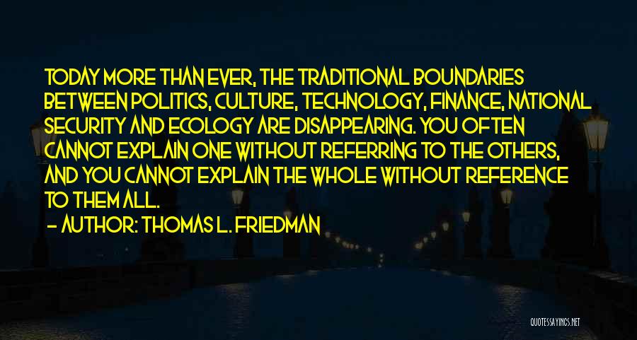 Traditional Culture Quotes By Thomas L. Friedman