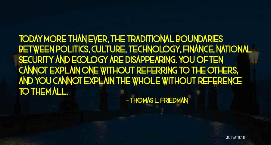 Traditional Culture Quotes By Thomas L. Friedman