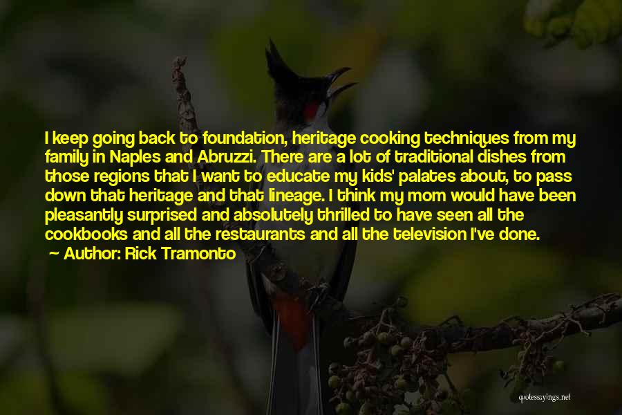 Traditional Dishes Quotes By Rick Tramonto