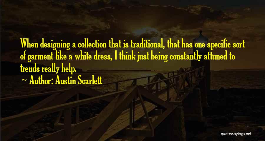 Traditional Dress Quotes By Austin Scarlett