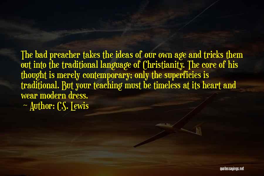Traditional Dress Quotes By C.S. Lewis