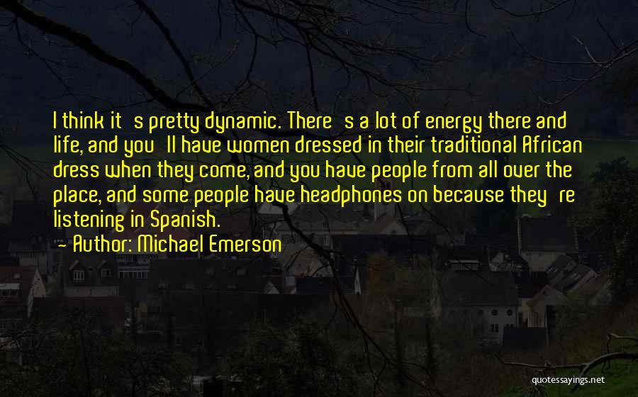 Traditional Dress Quotes By Michael Emerson