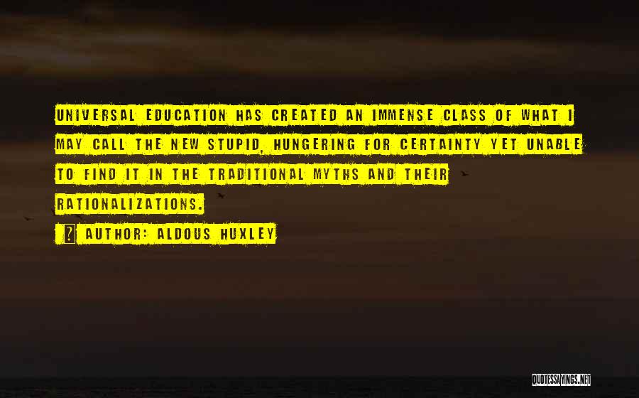 Traditional Education Quotes By Aldous Huxley