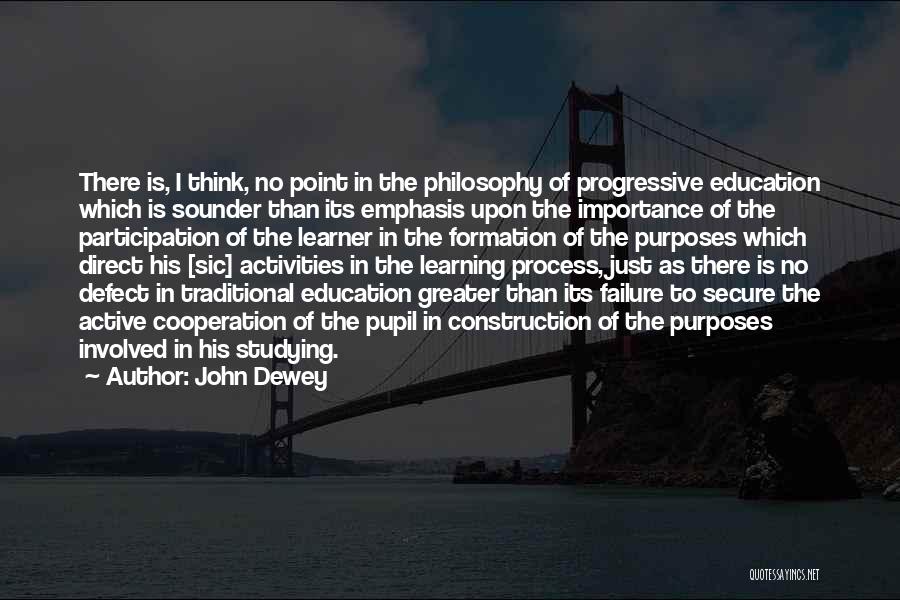 Traditional Education Quotes By John Dewey