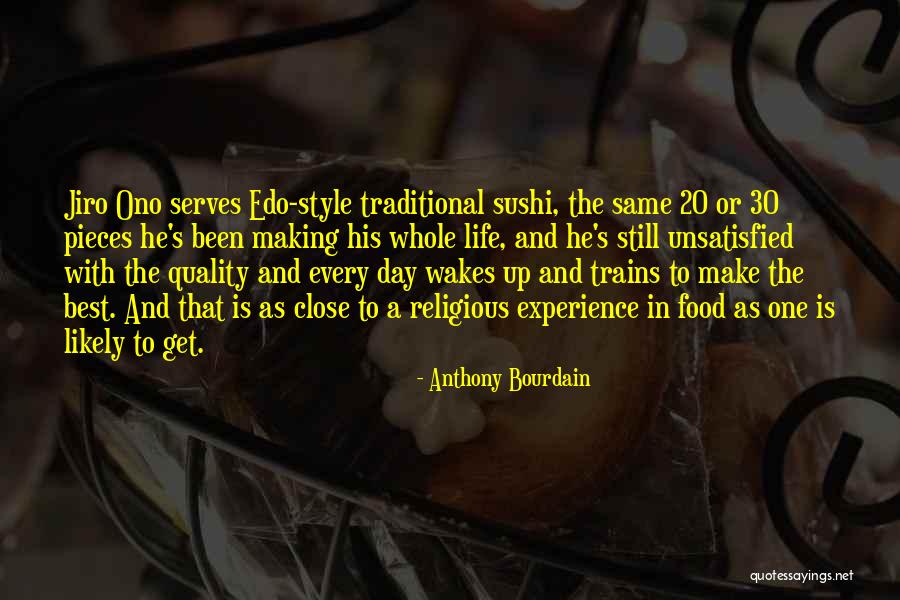 Traditional Food Quotes By Anthony Bourdain