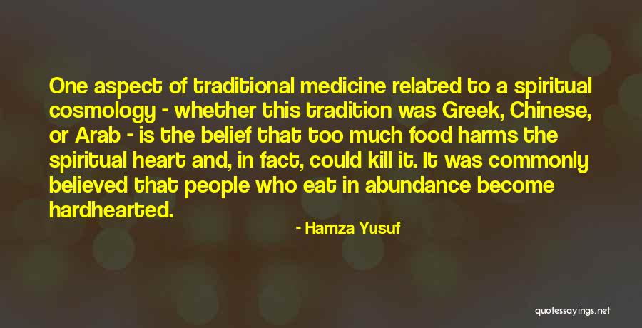 Traditional Food Quotes By Hamza Yusuf