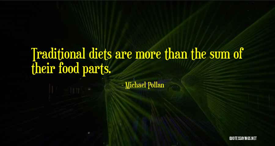 Traditional Food Quotes By Michael Pollan