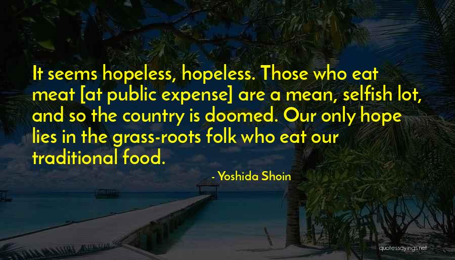 Traditional Food Quotes By Yoshida Shoin