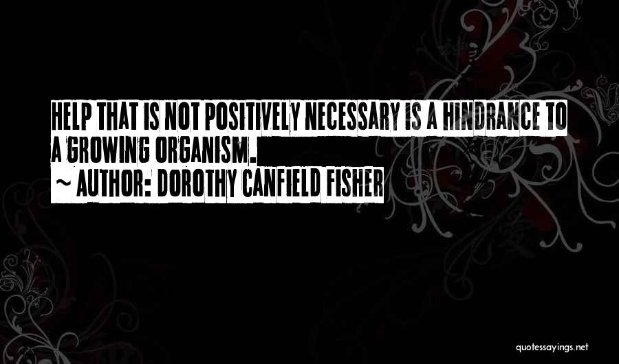 Traditional Lancashire Quotes By Dorothy Canfield Fisher
