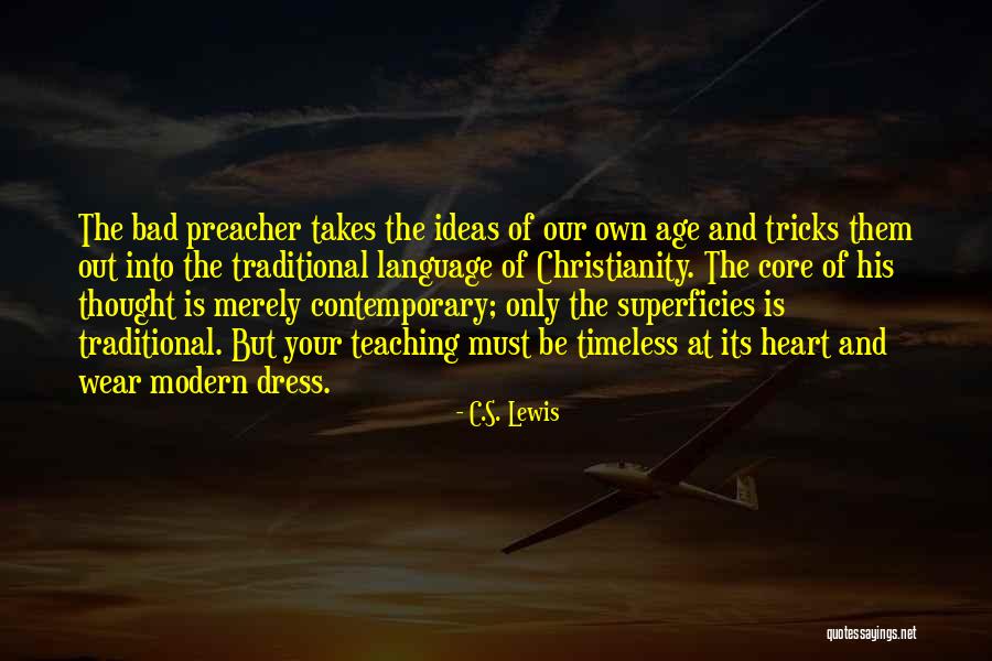 Traditional Wear Quotes By C.S. Lewis