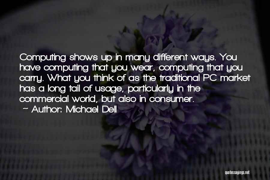 Traditional Wear Quotes By Michael Dell