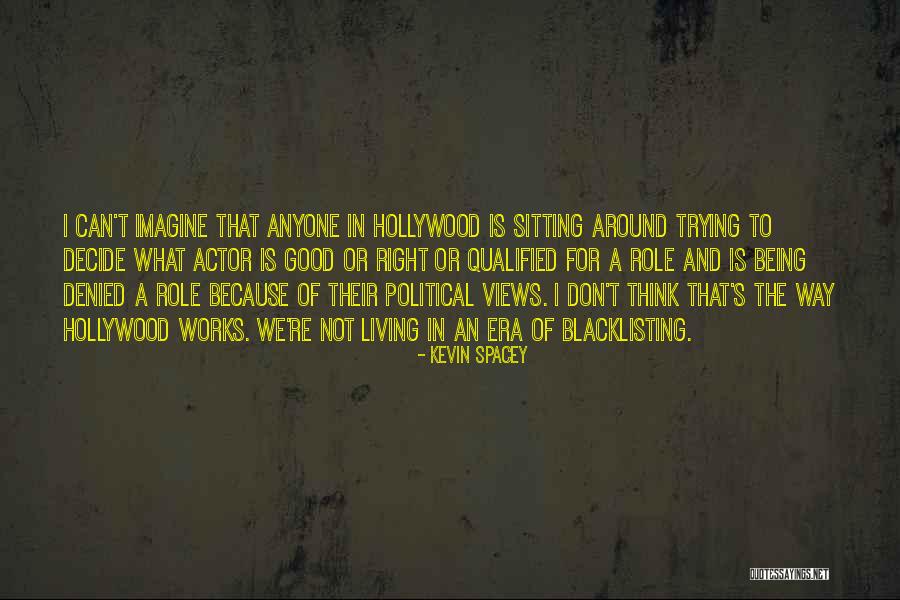 Traditional Witchcraft Quotes By Kevin Spacey Traditional Witchcraft Quotes By Kevin Spacey