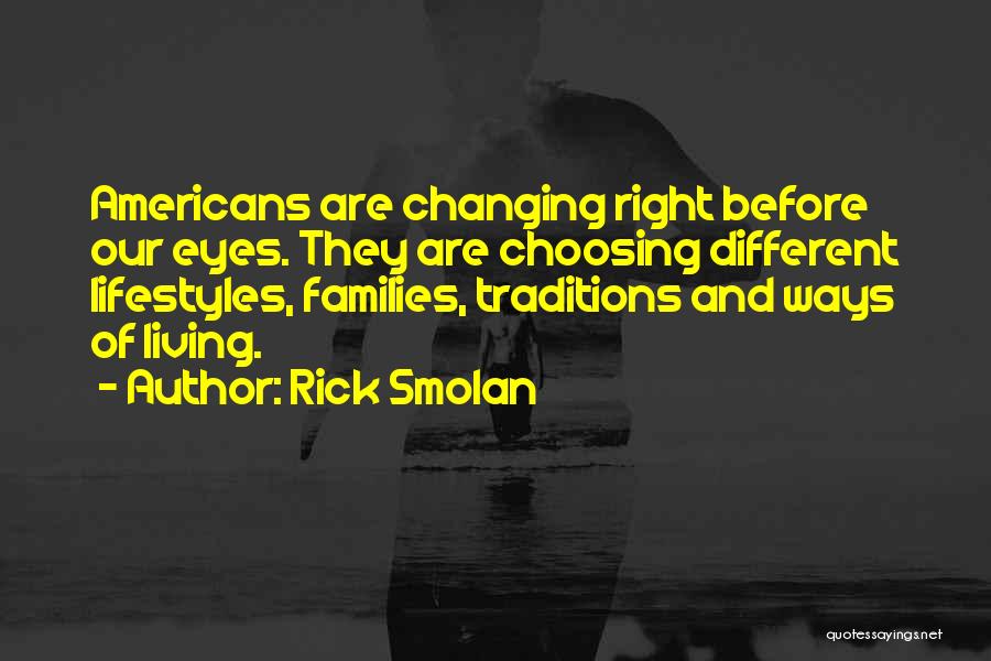Traditions Changing Quotes By Rick Smolan