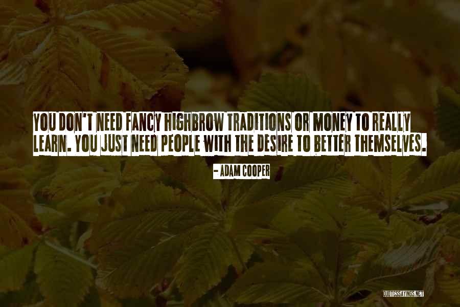 Traditions Quotes By Adam Cooper Traditions Quotes By Adam Cooper