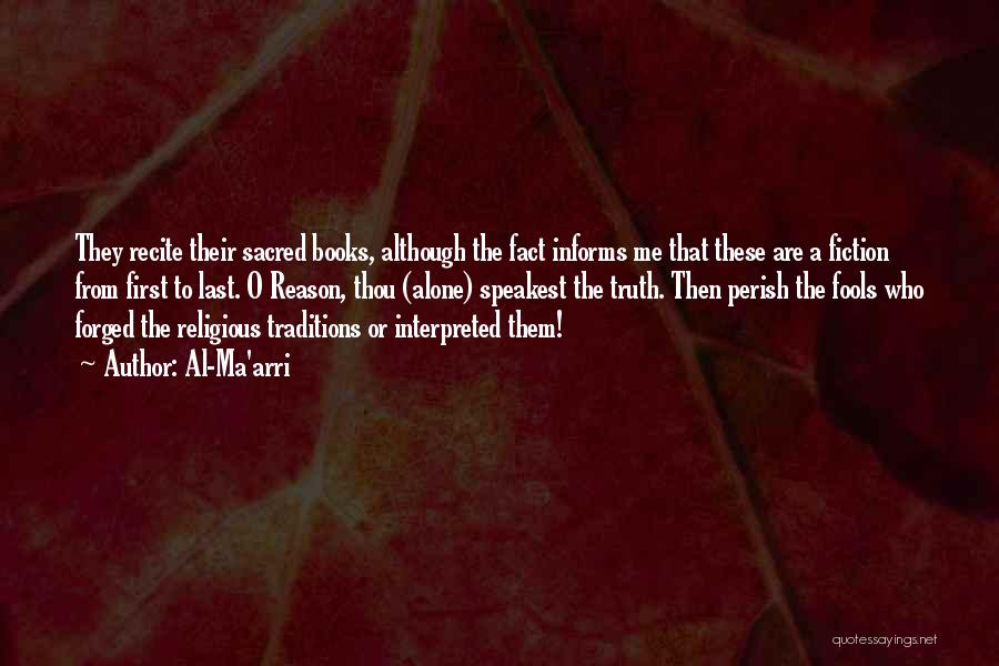 Traditions Quotes By Al-Ma'arri Traditions Quotes By Al-Ma'arri