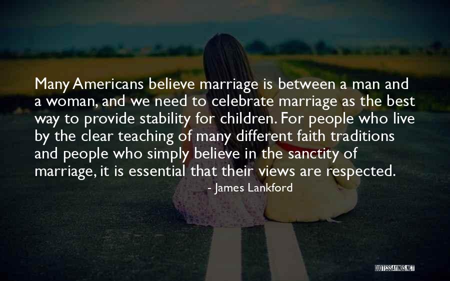 Traditions Quotes By James Lankford