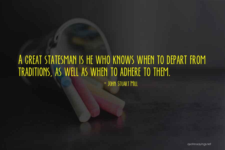 Traditions Quotes By John Stuart Mill Traditions Quotes By John Stuart Mill