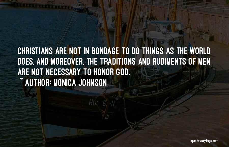 Traditions Quotes By Monica Johnson