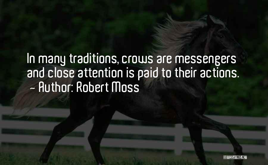 Traditions Quotes By Robert Moss