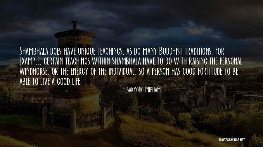 Traditions Quotes By Sakyong Mipham