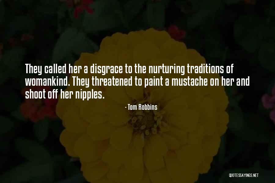 Traditions Quotes By Tom Robbins Traditions Quotes By Tom Robbins