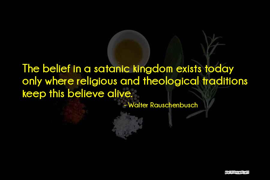 Traditions Quotes By Walter Rauschenbusch