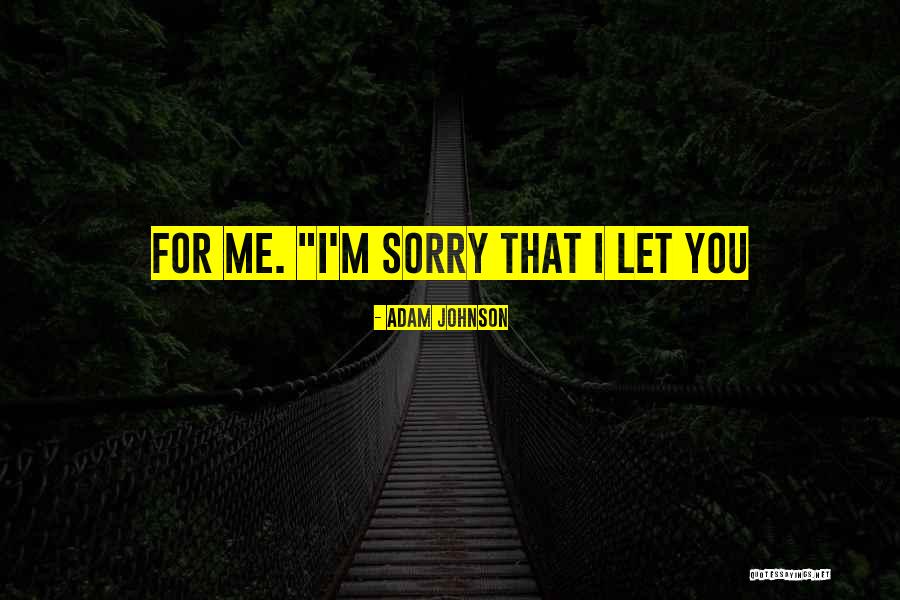 Traditores Quotes By Adam Johnson Traditores Quotes By Adam Johnson