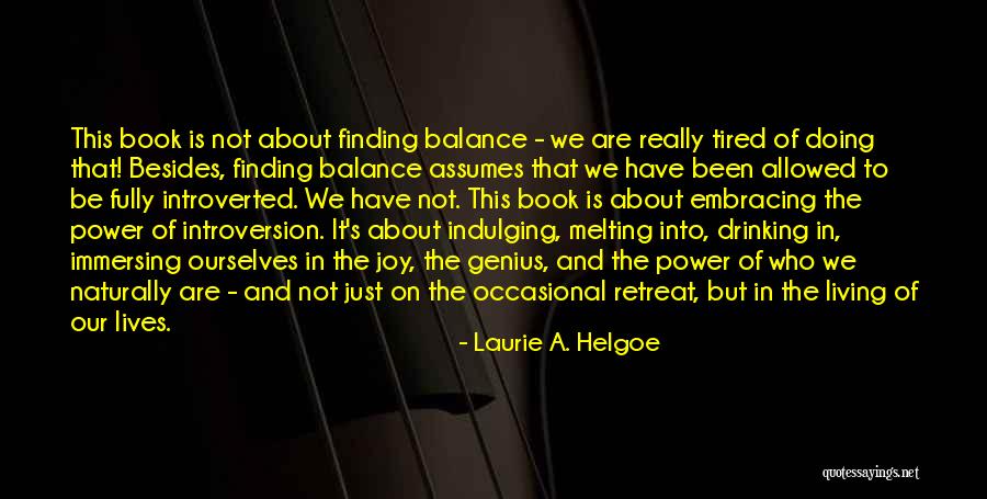 Traditores Quotes By Laurie A. Helgoe Traditores Quotes By Laurie A. Helgoe