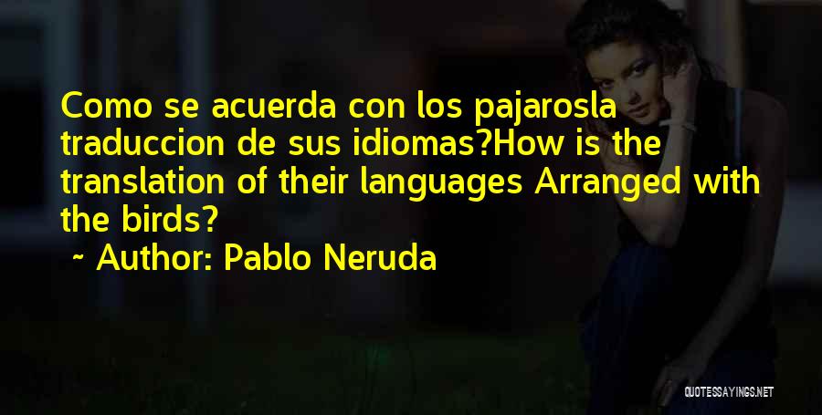 Traduccion Quotes By Pablo Neruda