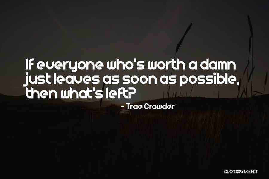 Trae Crowder Quotes 1772451