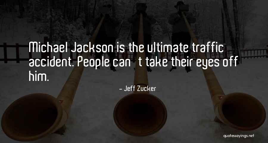 Traffic Accident Quotes By Jeff Zucker Traffic Accident Quotes By Jeff Zucker