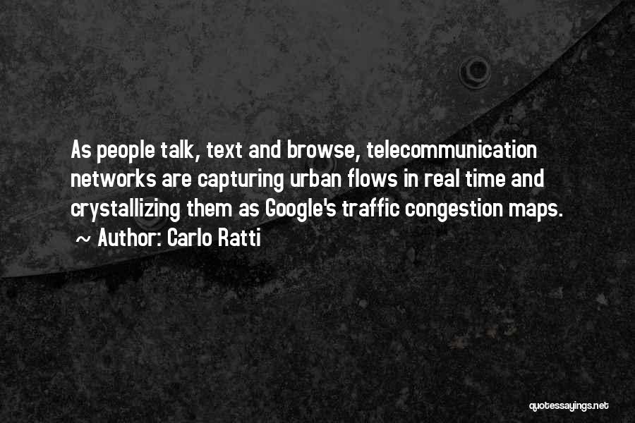 Traffic Congestion Quotes By Carlo Ratti