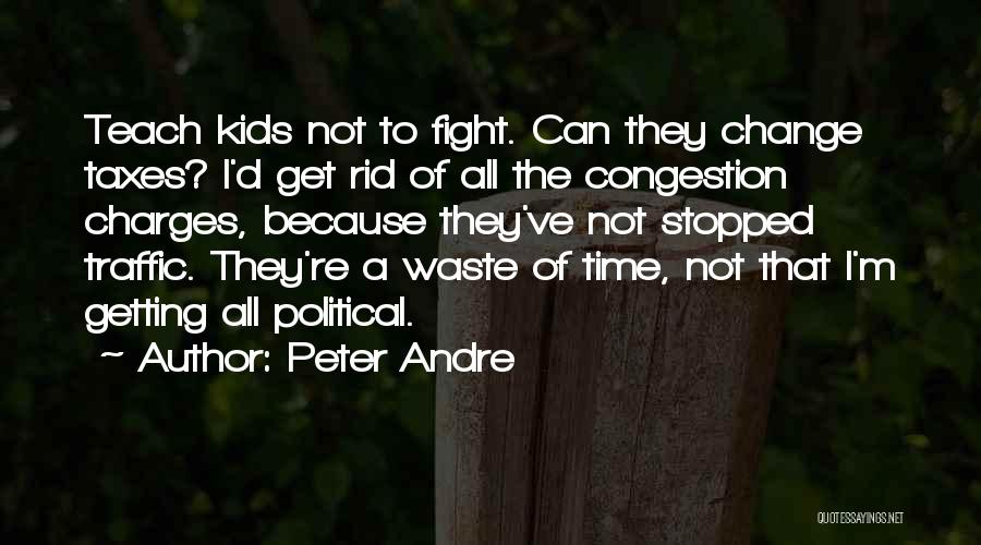 Traffic Congestion Quotes By Peter Andre