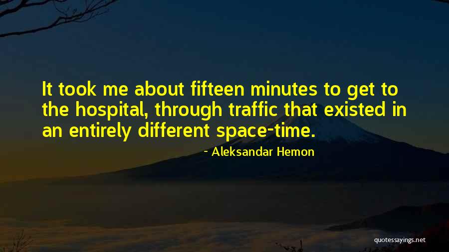 Traffic Quotes By Aleksandar Hemon Traffic Quotes By Aleksandar Hemon