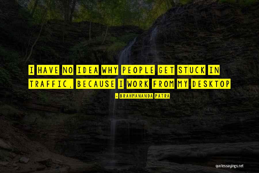 Traffic Quotes By Brahmananda Patra Traffic Quotes By Brahmananda Patra