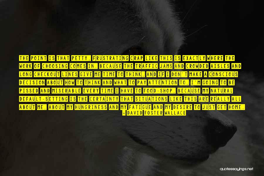 Traffic Quotes By David Foster Wallace Traffic Quotes By David Foster Wallace