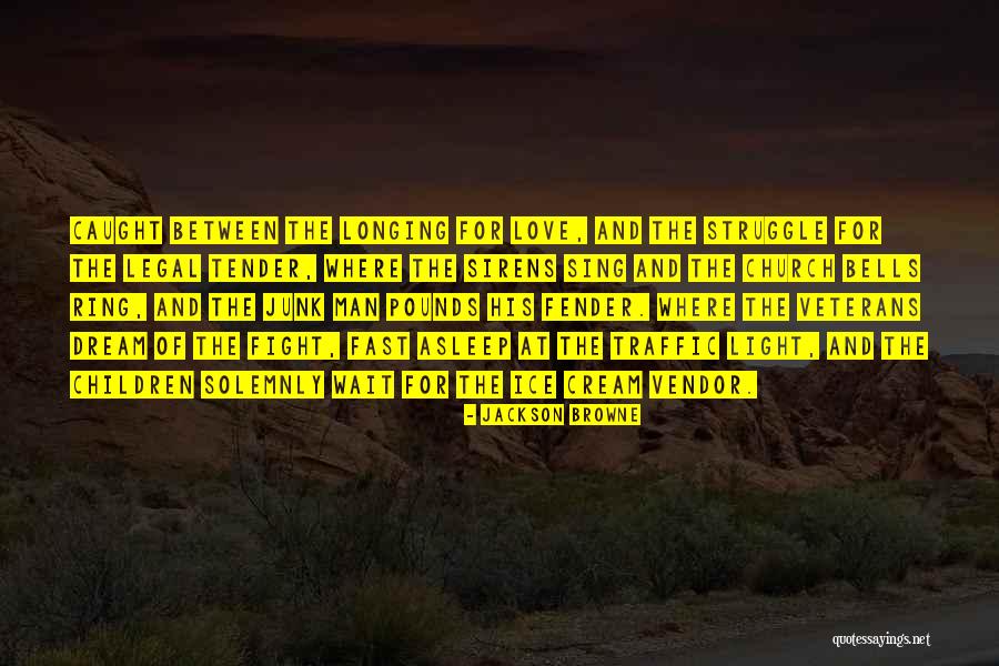 Traffic Quotes By Jackson Browne Traffic Quotes By Jackson Browne
