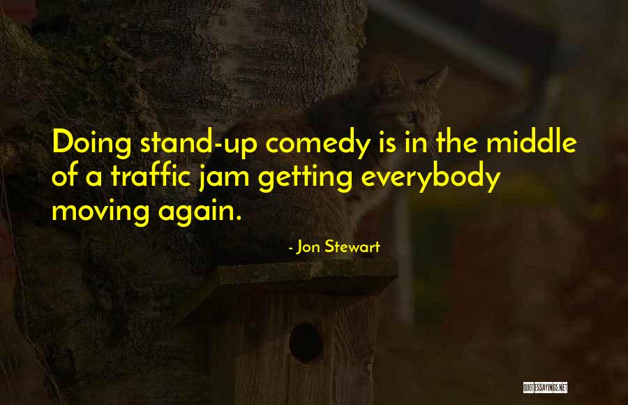 Traffic Quotes By Jon Stewart Traffic Quotes By Jon Stewart