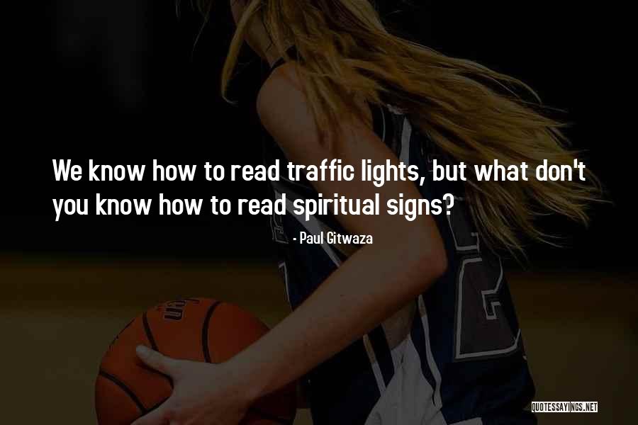 Traffic Signs Quotes By Paul Gitwaza Traffic Signs Quotes By Paul Gitwaza
