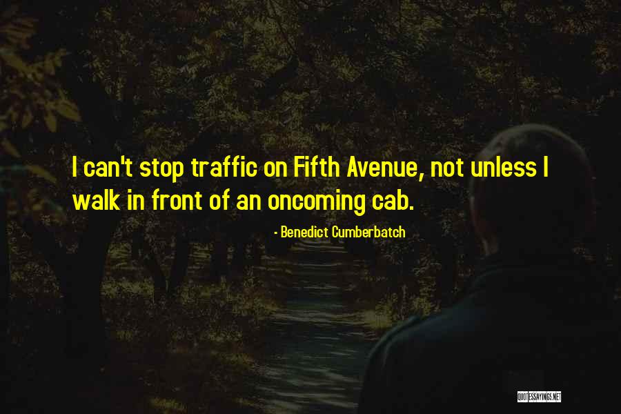 Traffic Stop Quotes By Benedict Cumberbatch Traffic Stop Quotes By Benedict Cumberbatch