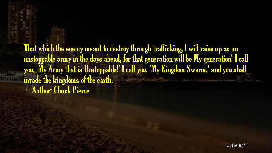 Trafficking Quotes By Chuck Pierce