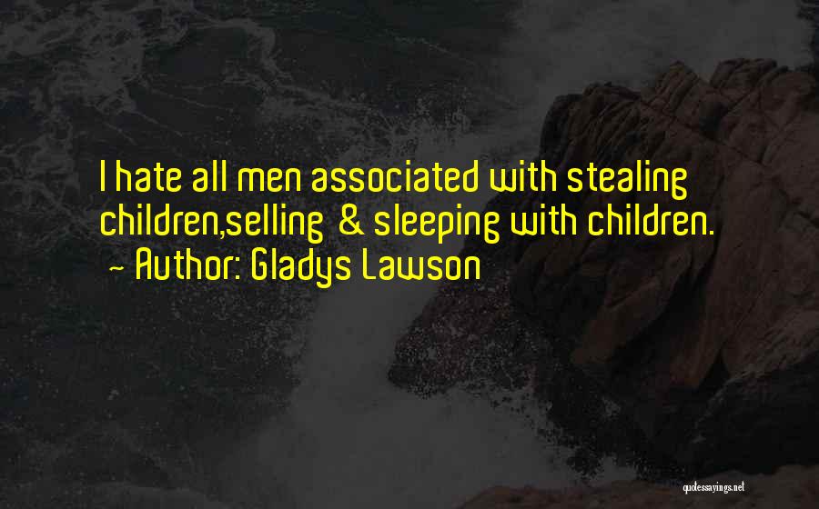 Trafficking Quotes By Gladys Lawson