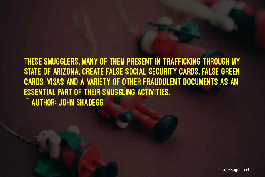 Trafficking Quotes By John Shadegg