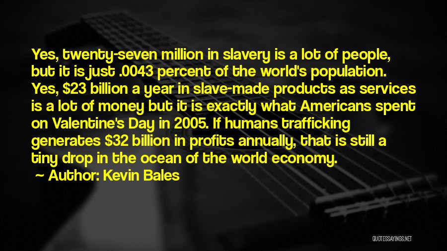 Trafficking Quotes By Kevin Bales