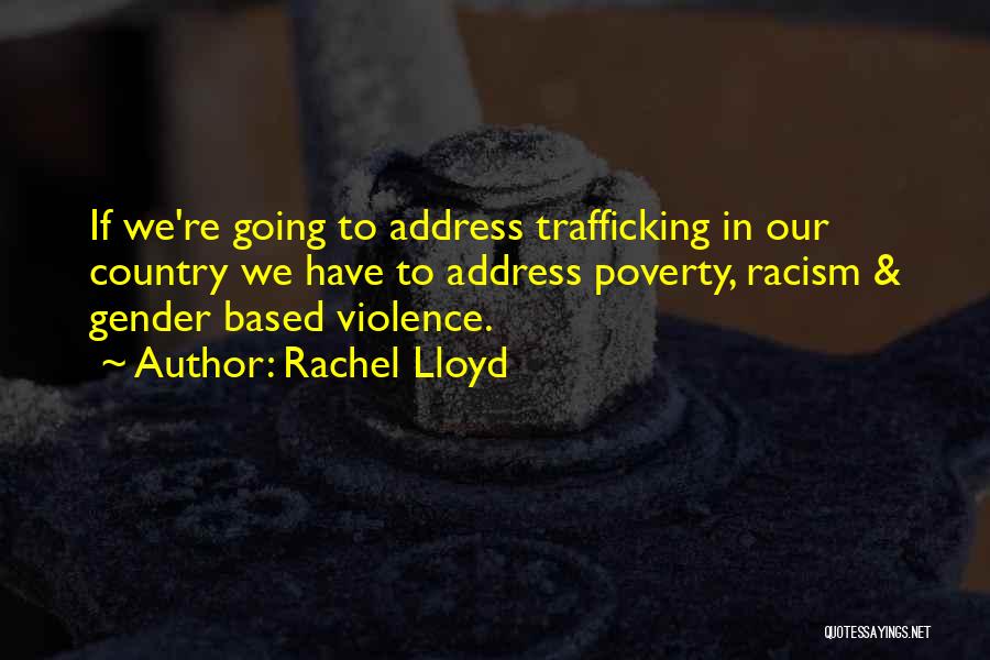 Trafficking Quotes By Rachel Lloyd