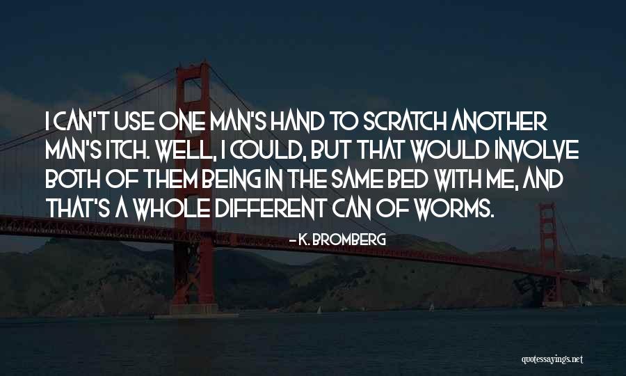 Traffico Genova Quotes By K. Bromberg Traffico Genova Quotes By K. Bromberg