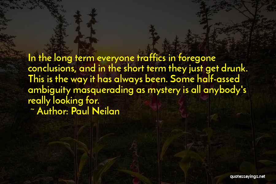 Traffics Quotes By Paul Neilan