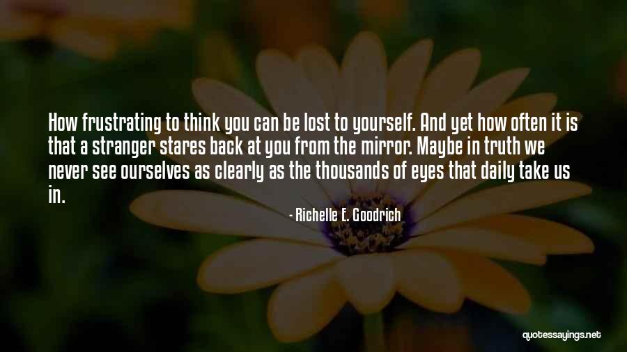 Traforo San Gottardo Quotes By Richelle E. Goodrich Traforo San Gottardo Quotes By Richelle E. Goodrich