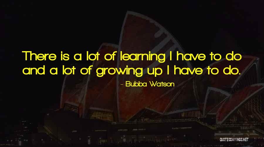 Tragaki Quotes By Bubba Watson Tragaki Quotes By Bubba Watson